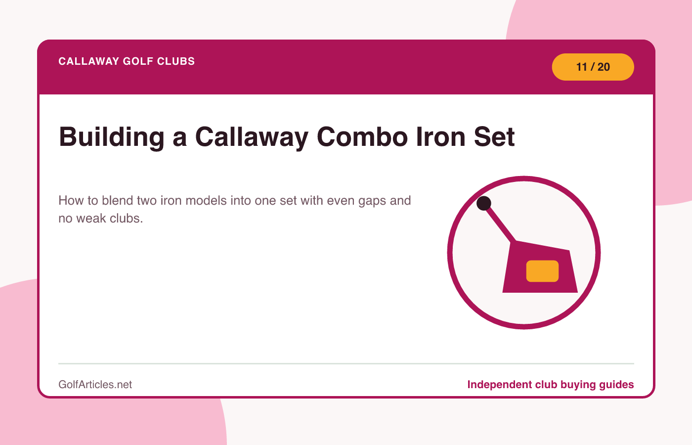 Building a Callaway Combo Iron Set illustration