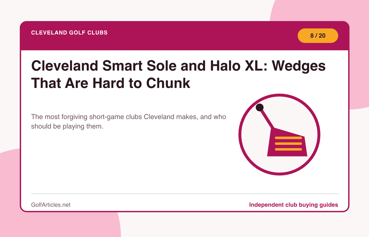 Cleveland Smart Sole and Halo XL: Wedges That Are Hard to Chunk illustration